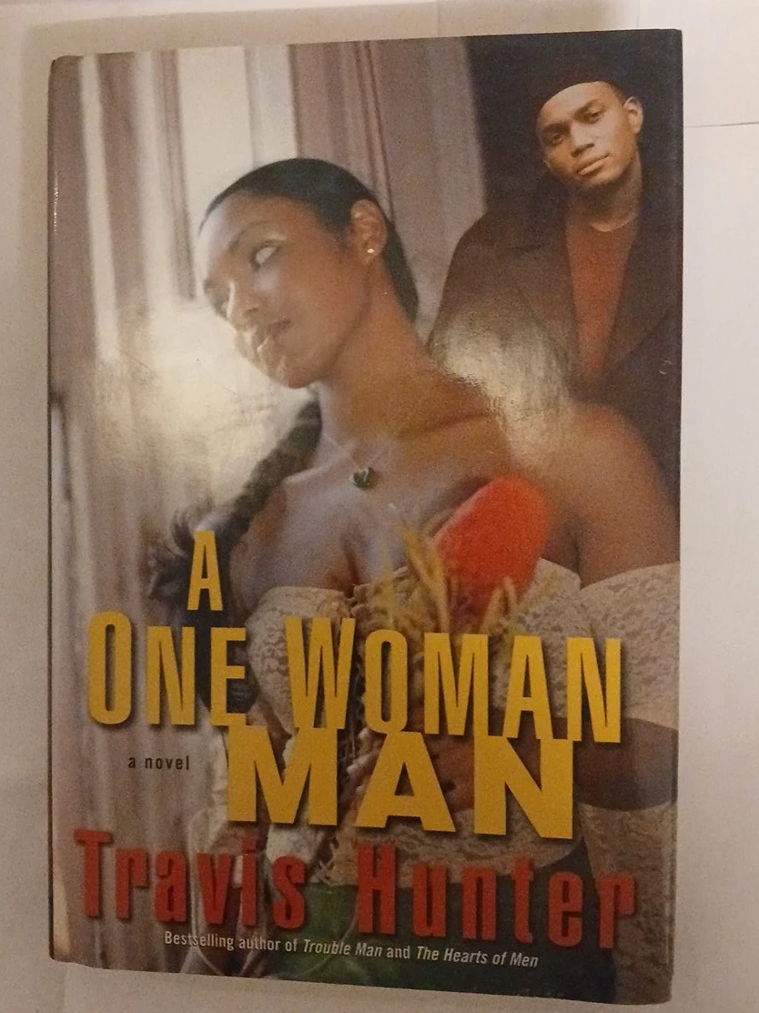 A One Woman Man Novel by Travis Hunter