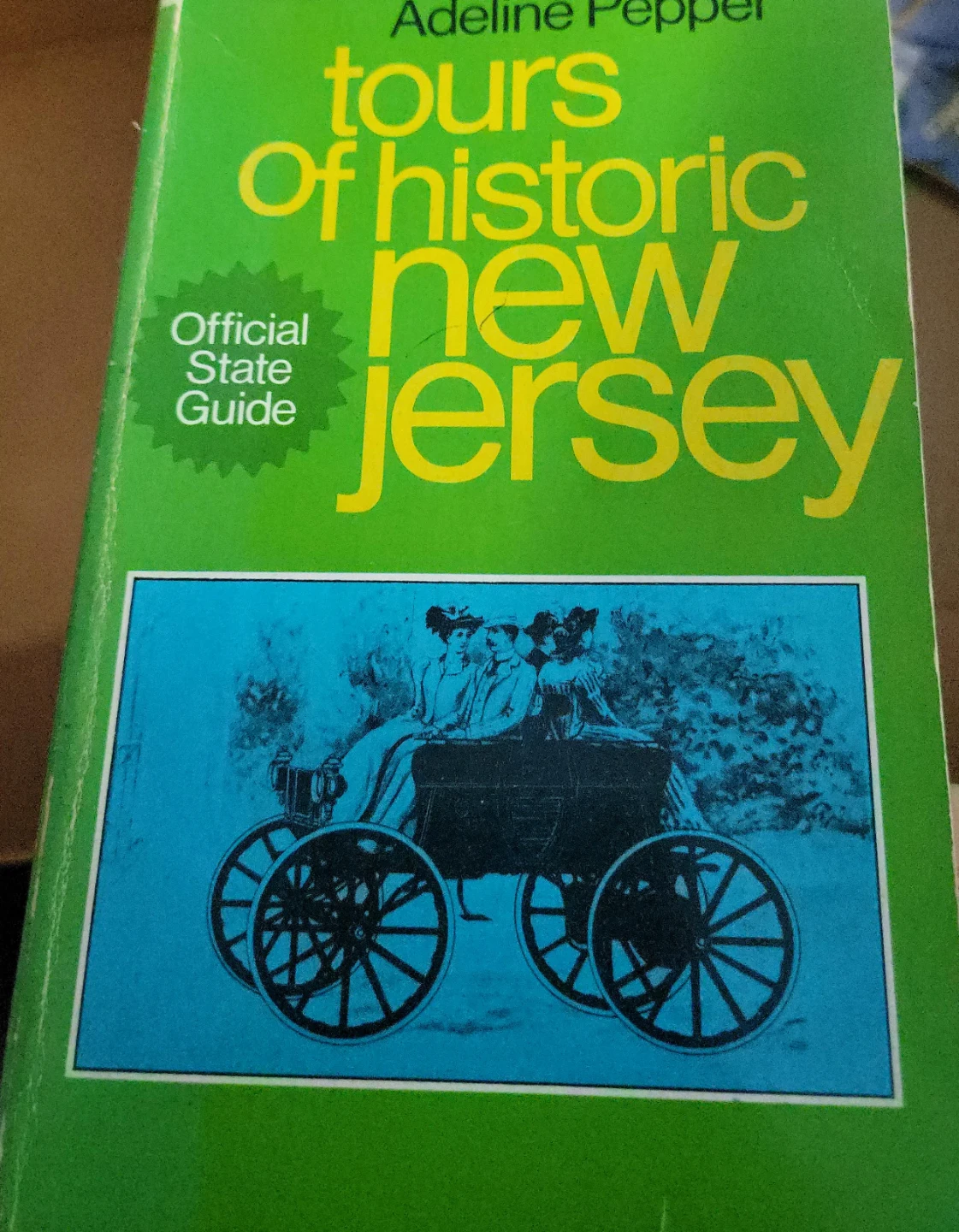 Tours of Historic New Jersey Official State Guide Book