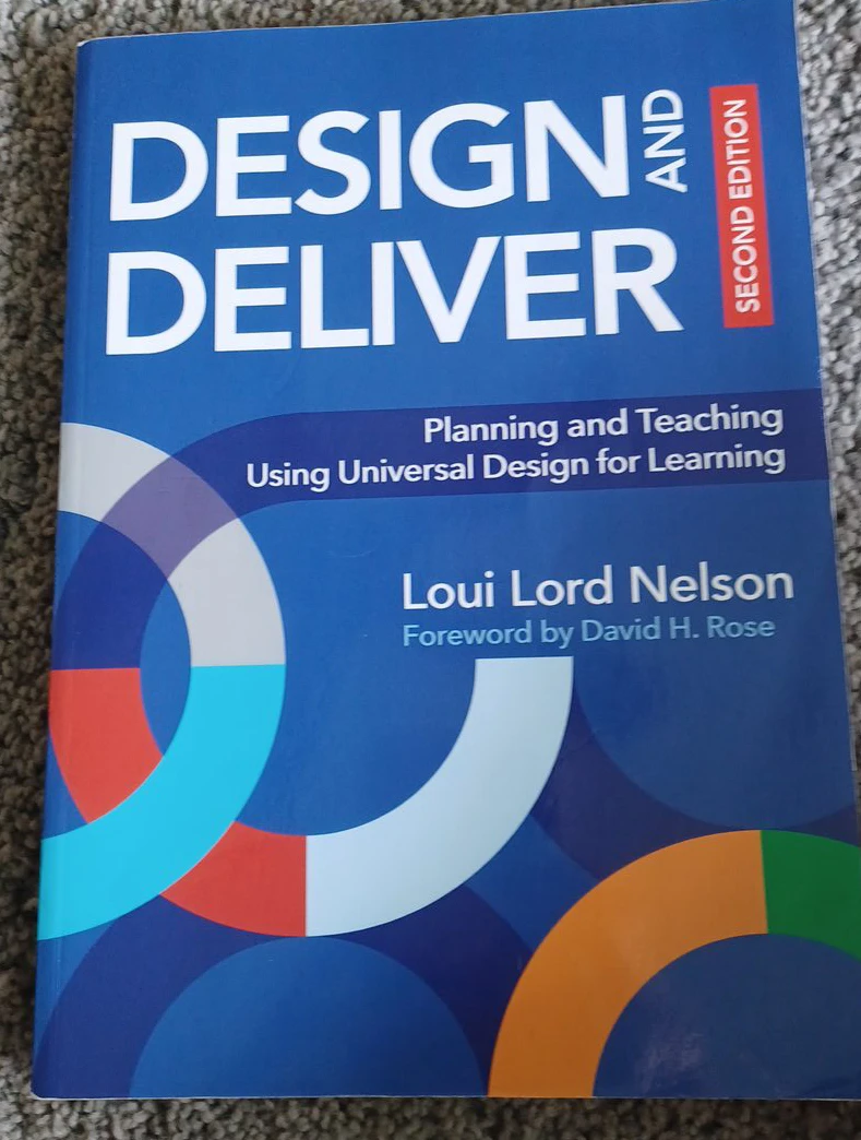 Design and Deliver: Teaching Using Universal Design for Learning