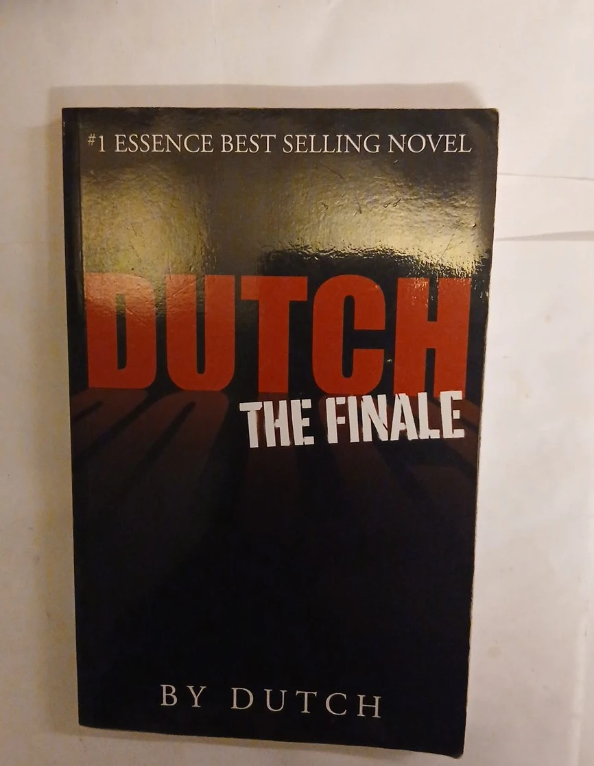 Dutch The Finale Novel by Dutch