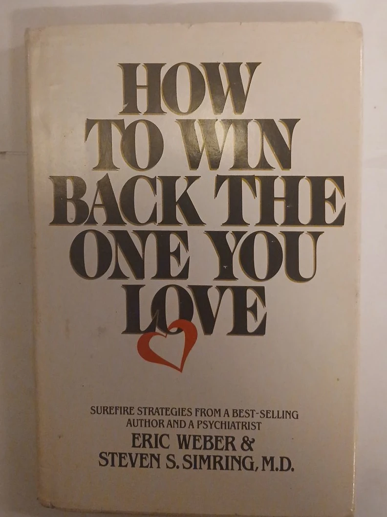 How to Win Back the One You Love Book