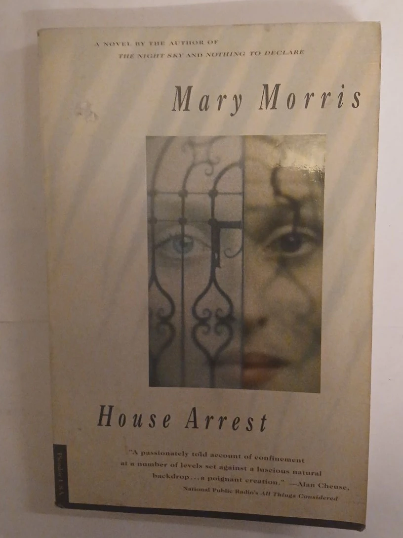 House Arrest by Mary Morris Novel