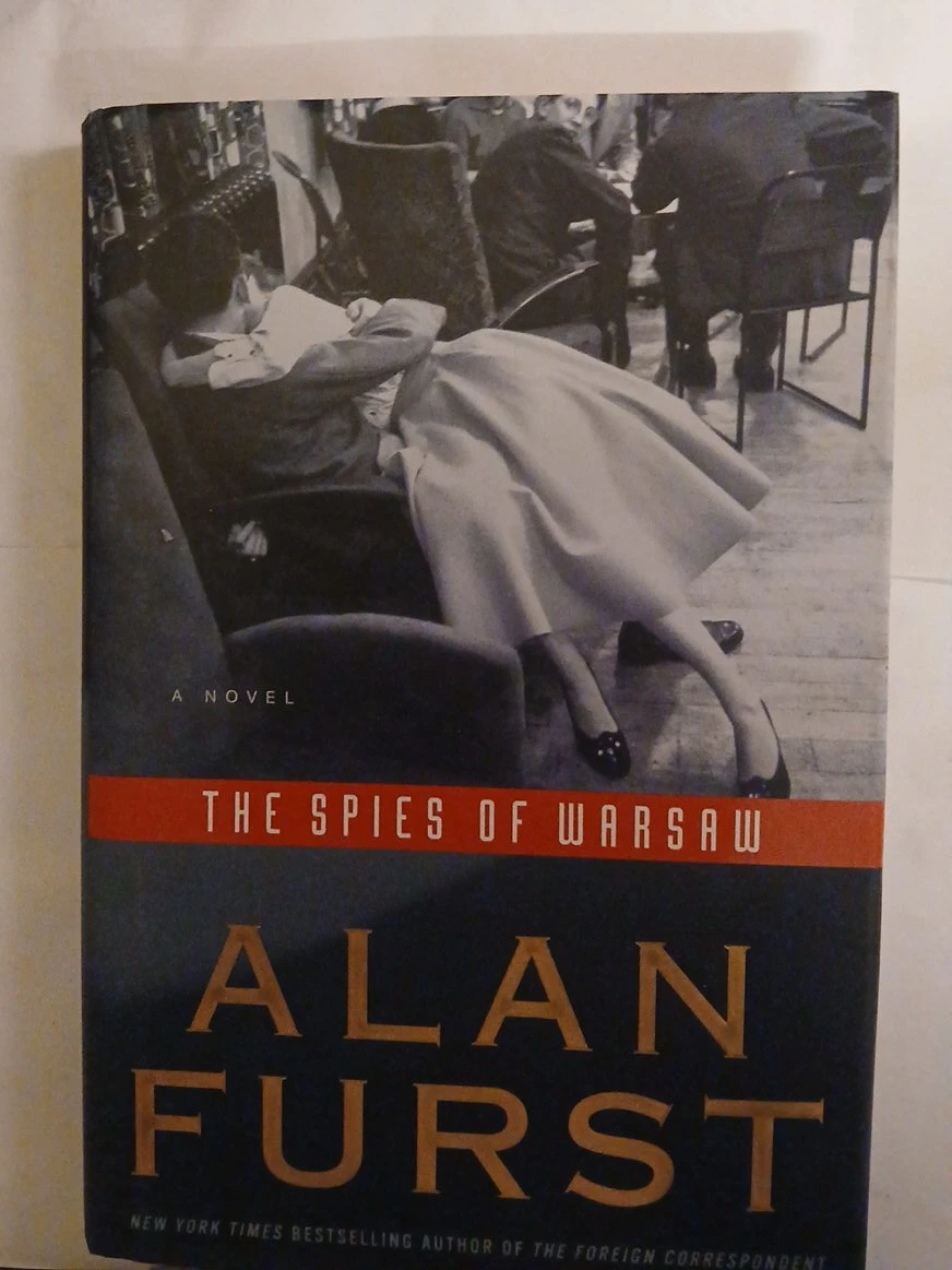The Spies of Warsaw by Alan Furst Novel
