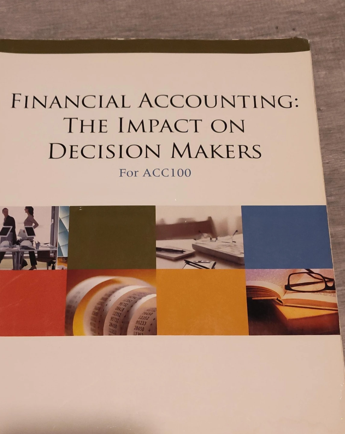 Financial Accounting: The Impact on Decision Makers - photo 2