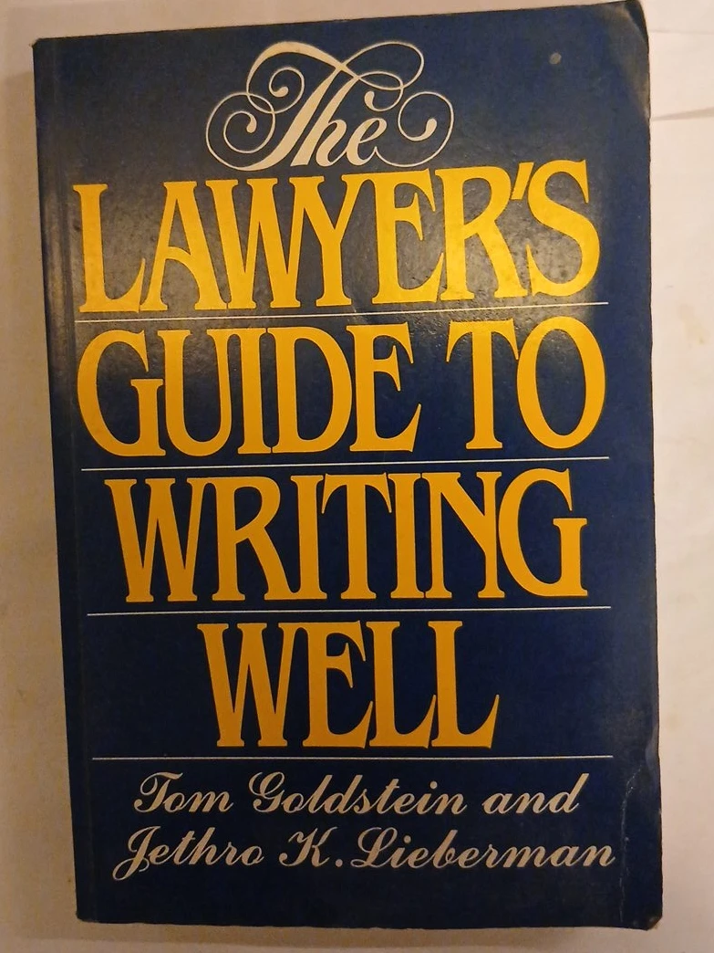 The Lawyer's Guide to Writing Well Book
