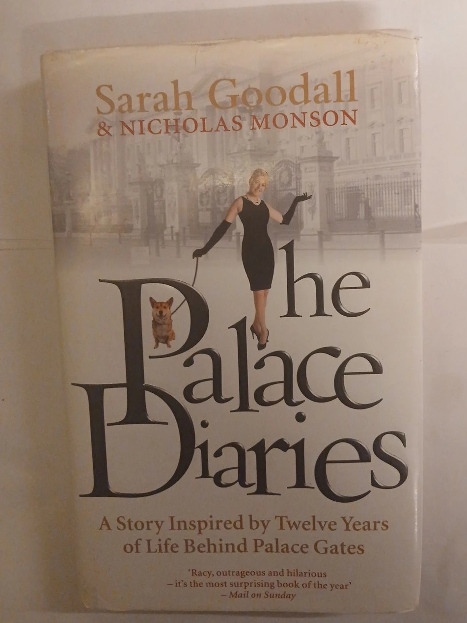The Palace Diaries by Sarah Goodall & Nicholas Monson