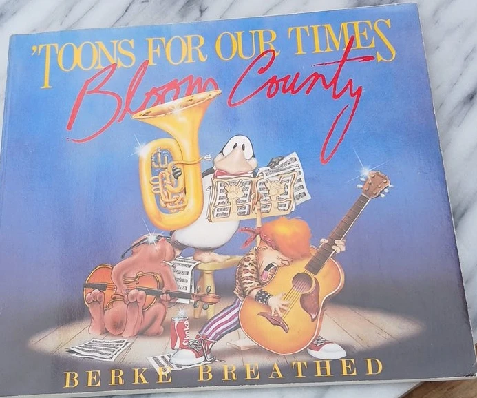 "Toons for Our Times" Bloom County Book by Berke Breathed