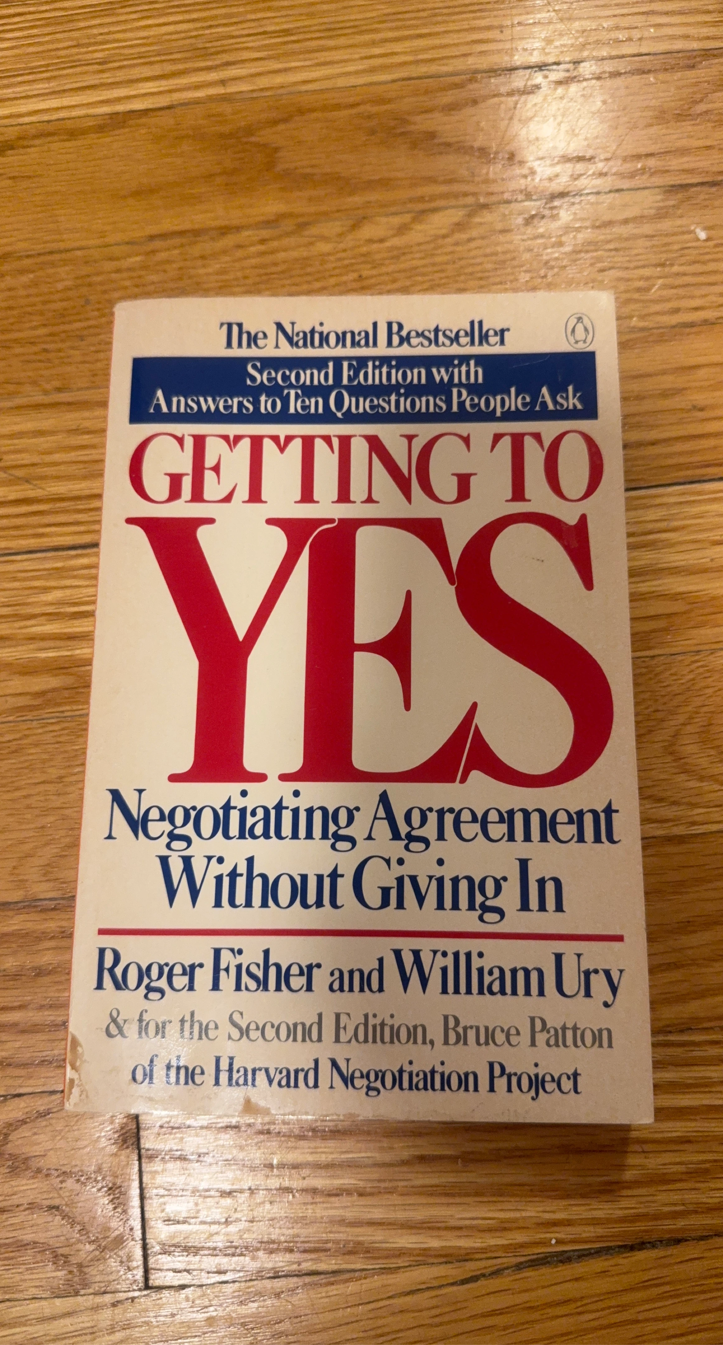 Getting to Yes: Negotiating Agreement Without Giving In Book