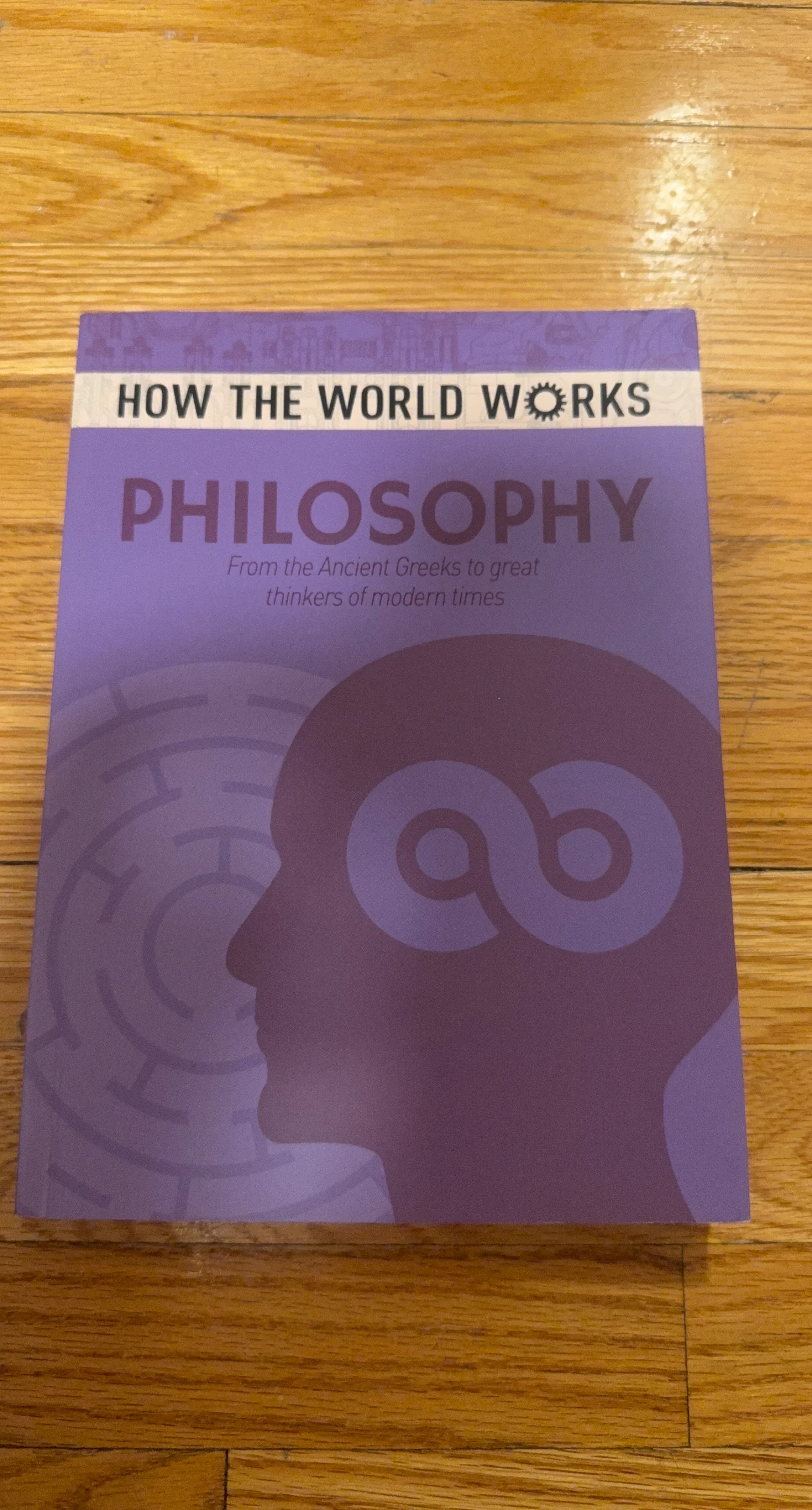 How the World Works: Philosophy Book