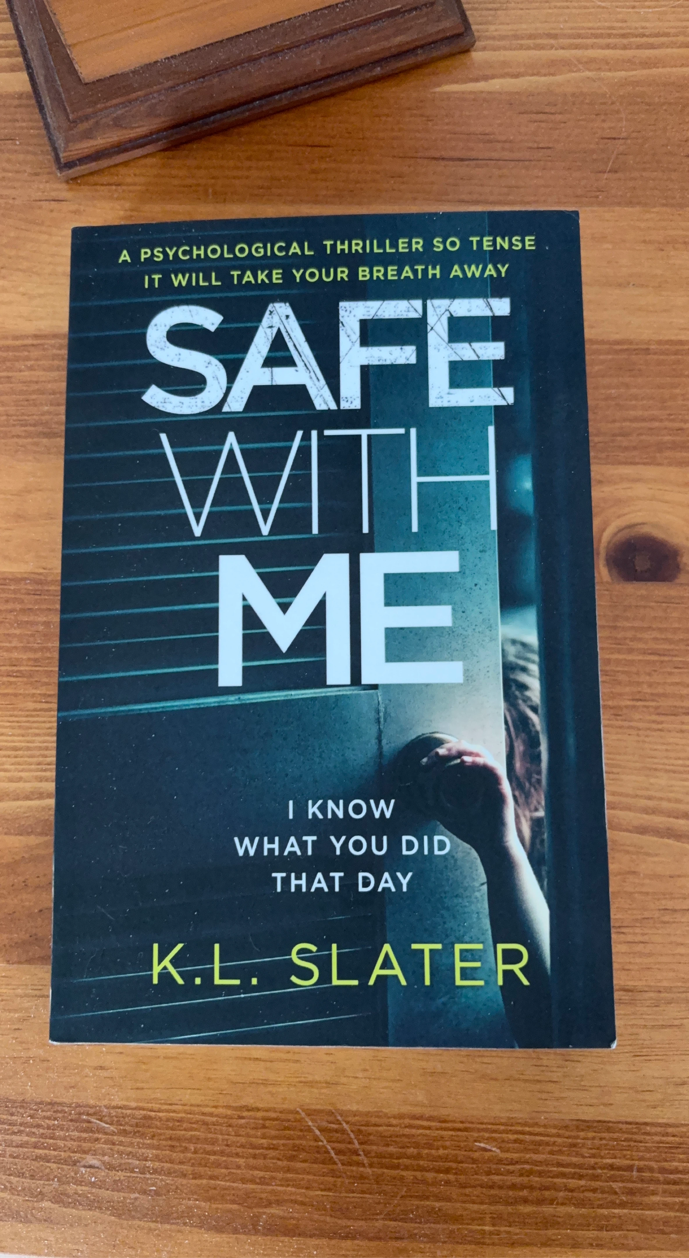 Safe With Me by K.L. Slater - Psychological Thriller Book
