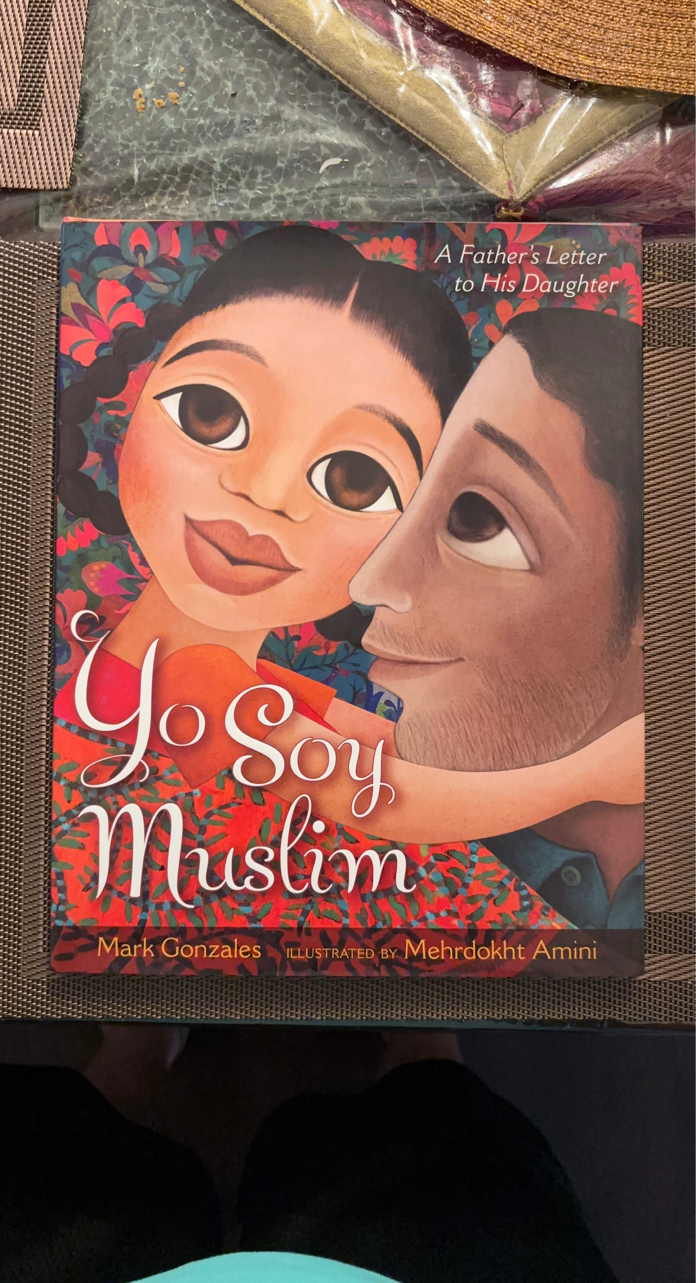 Yo Soy Muslim: A Father's Letter to His Daughter Book