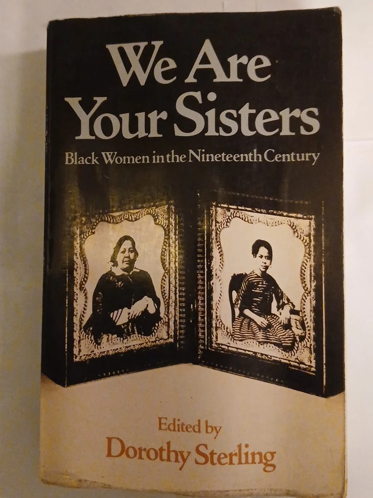 We Are Your Sisters: Black Women in the Nineteenth Century
