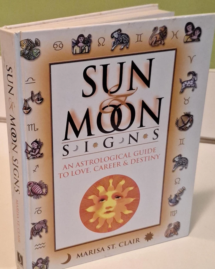 Sun & Moon Signs: An Astrological Guide by Marisa St. Clair