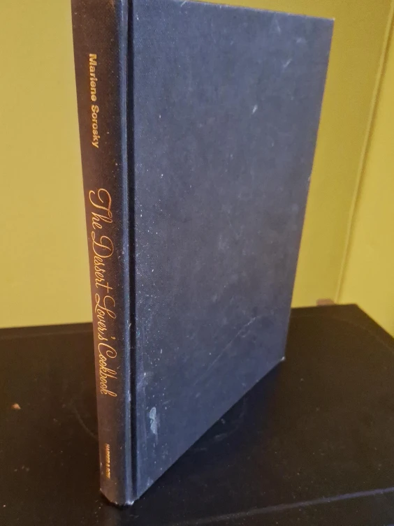The Dessert Lover's Cookbook by Marlene Sorosky