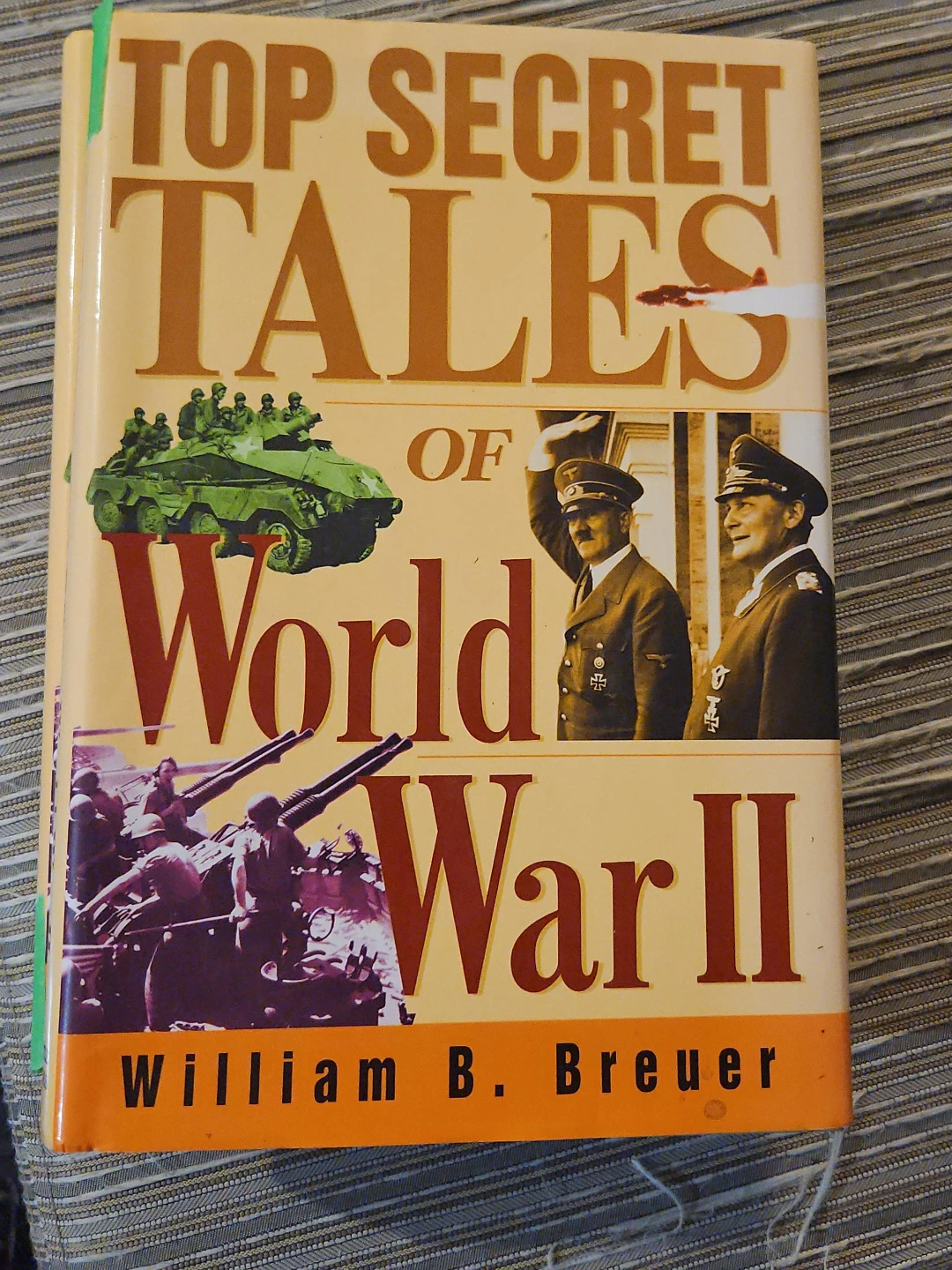 Top Secret Tales of World War II by William B. Breuer - photo 5