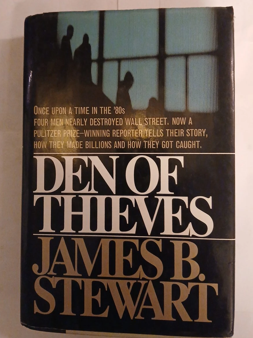 Den of Thieves by James B. Stewart