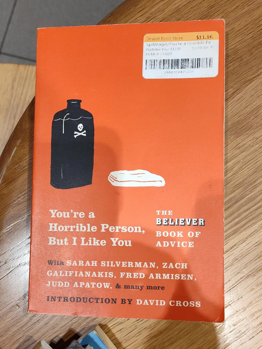 The Believer Book of Advice: You're a Horrible Person,