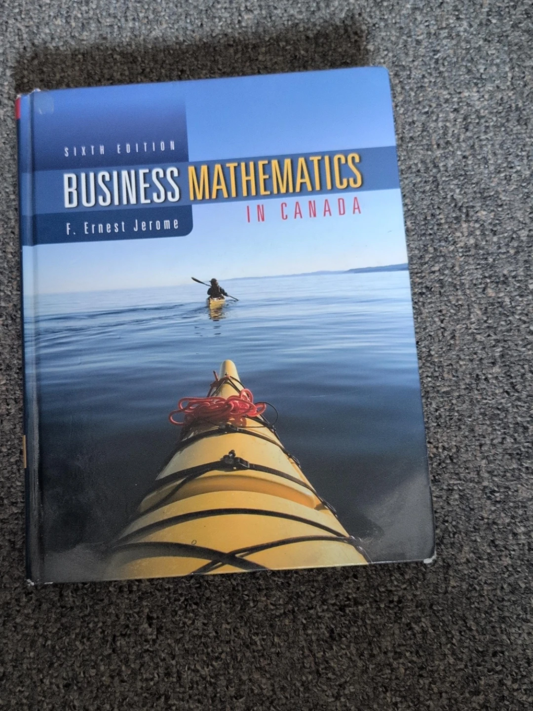 Business Mathematics in Canada Sixth Edition Textbook