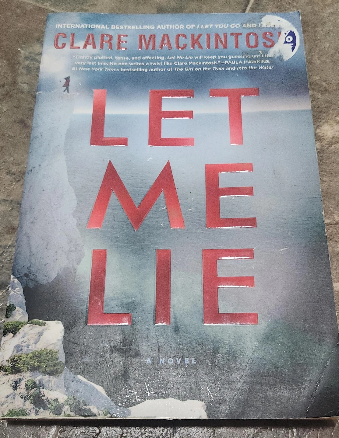 Let Me Lie by Clare Mackintosh Novel