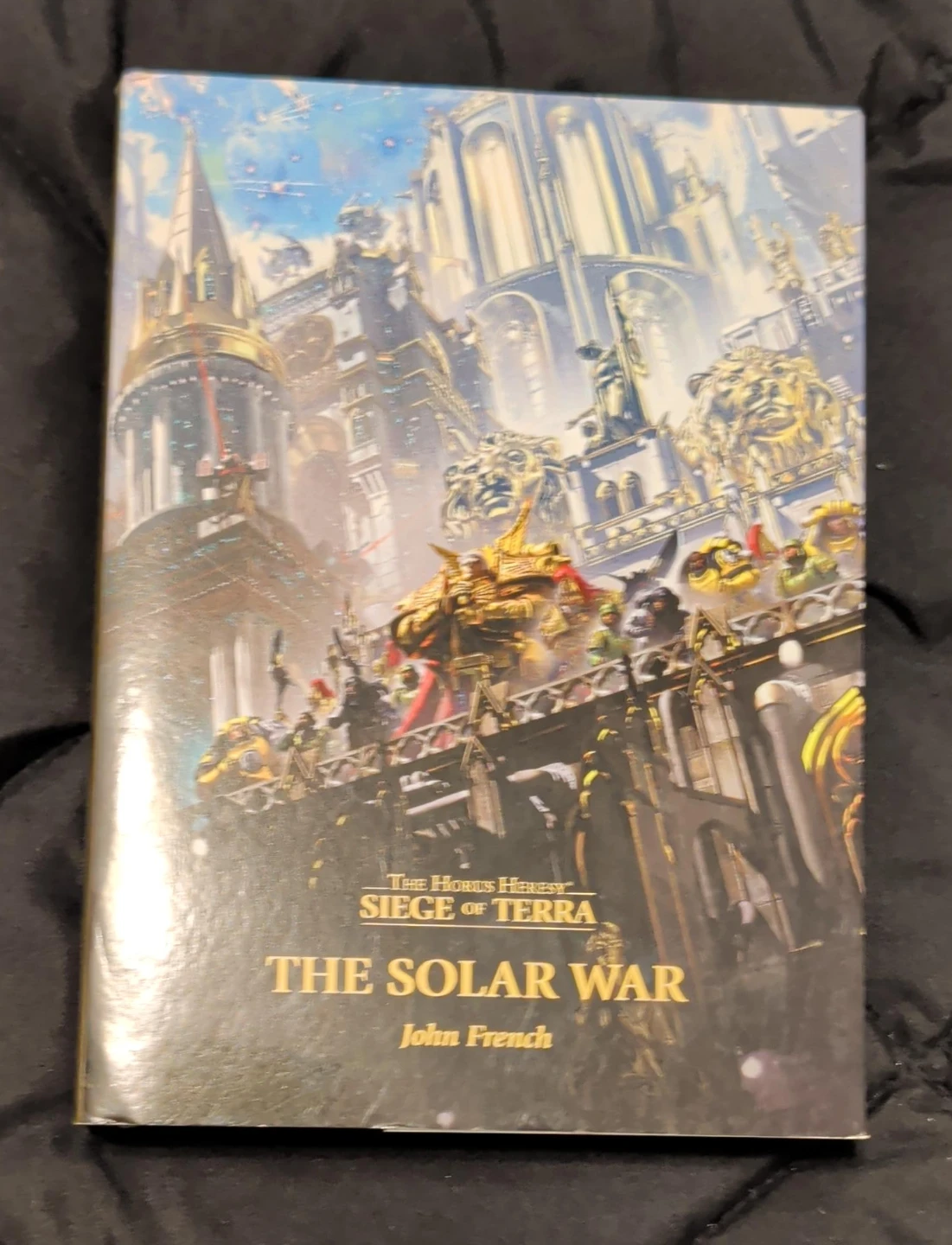The Solar War (The Horus Heresy: Siege of Terra) by John French