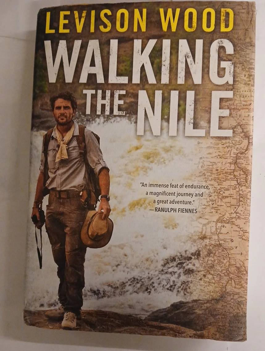Levison Wood Walking the Nile Book