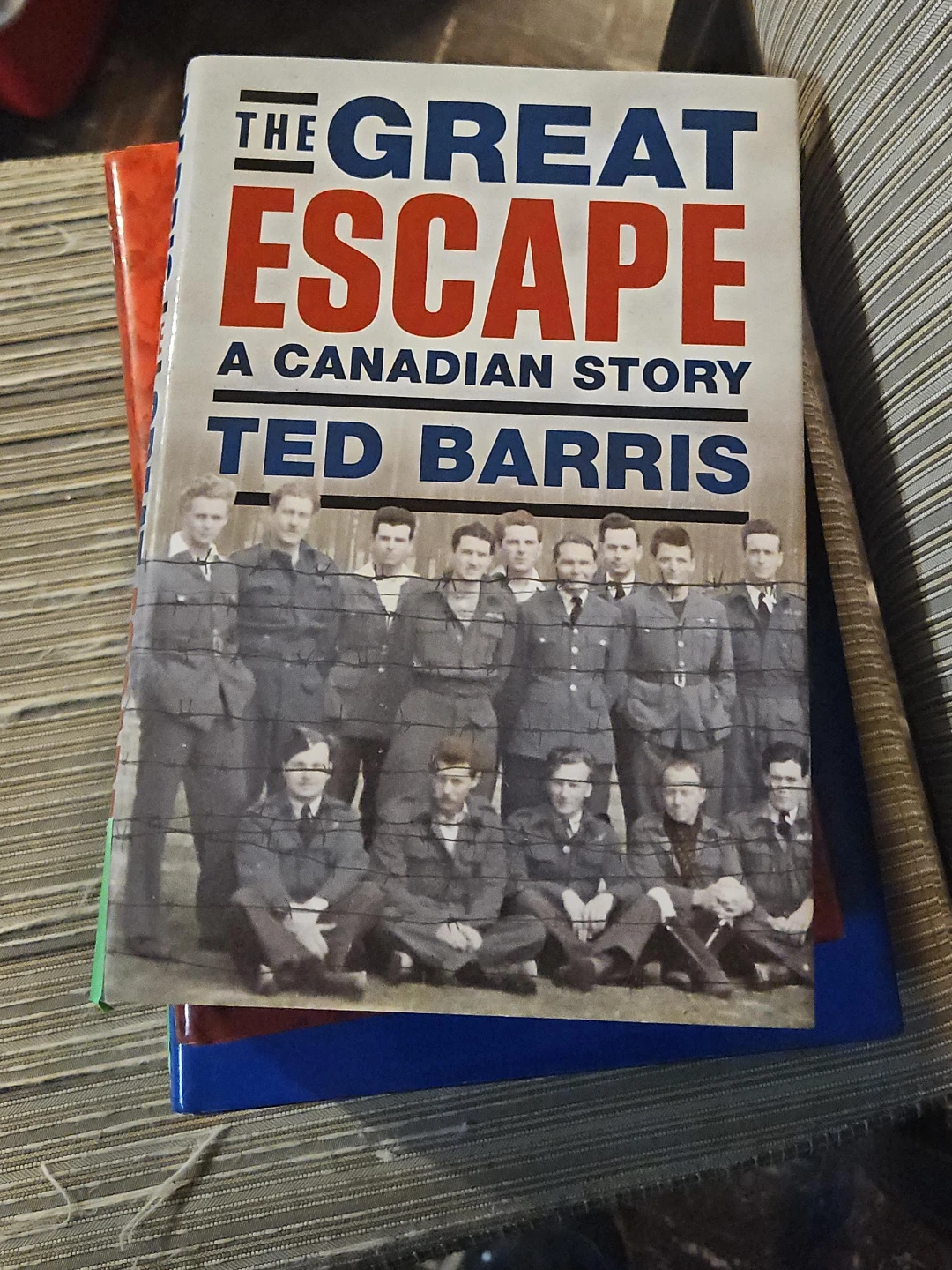The Great Escape: A Canadian Story by Ted Barris Book