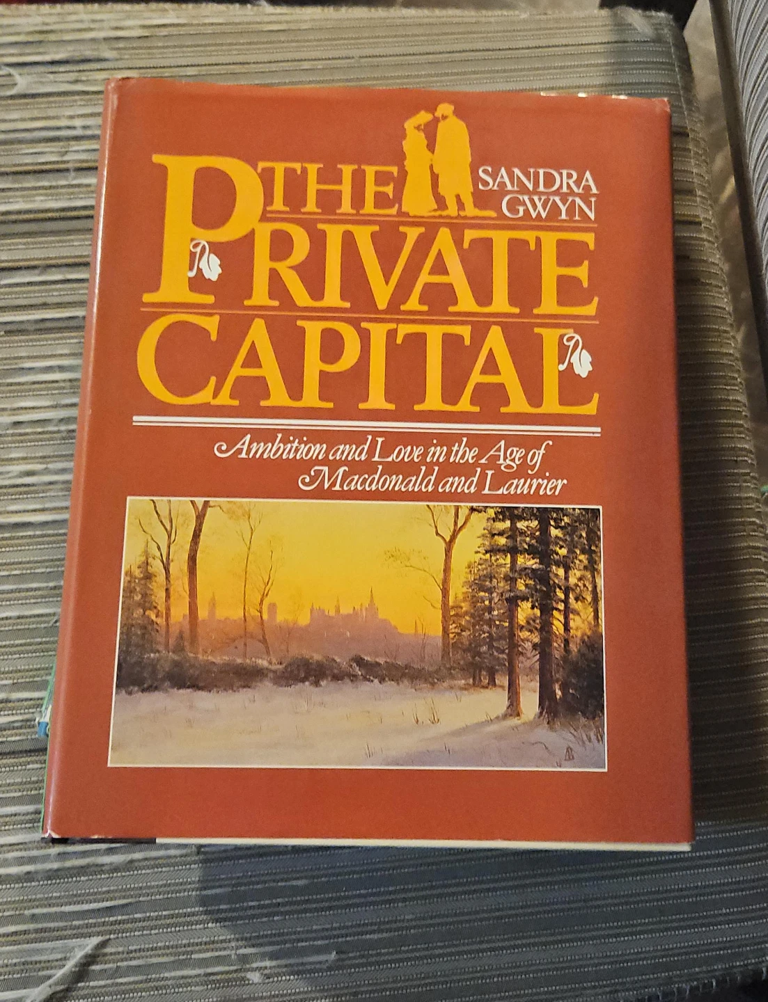 The Private Capital by Sandra Gwyn