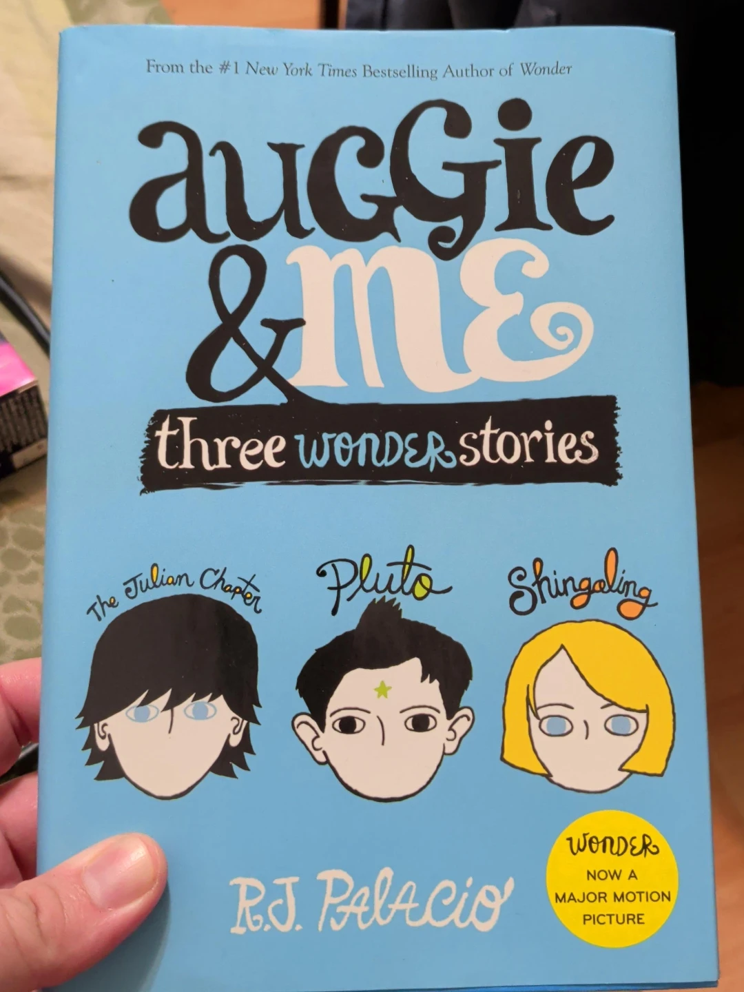 Auggie & Me: Three Wonder Stories by R.J. Palacio
