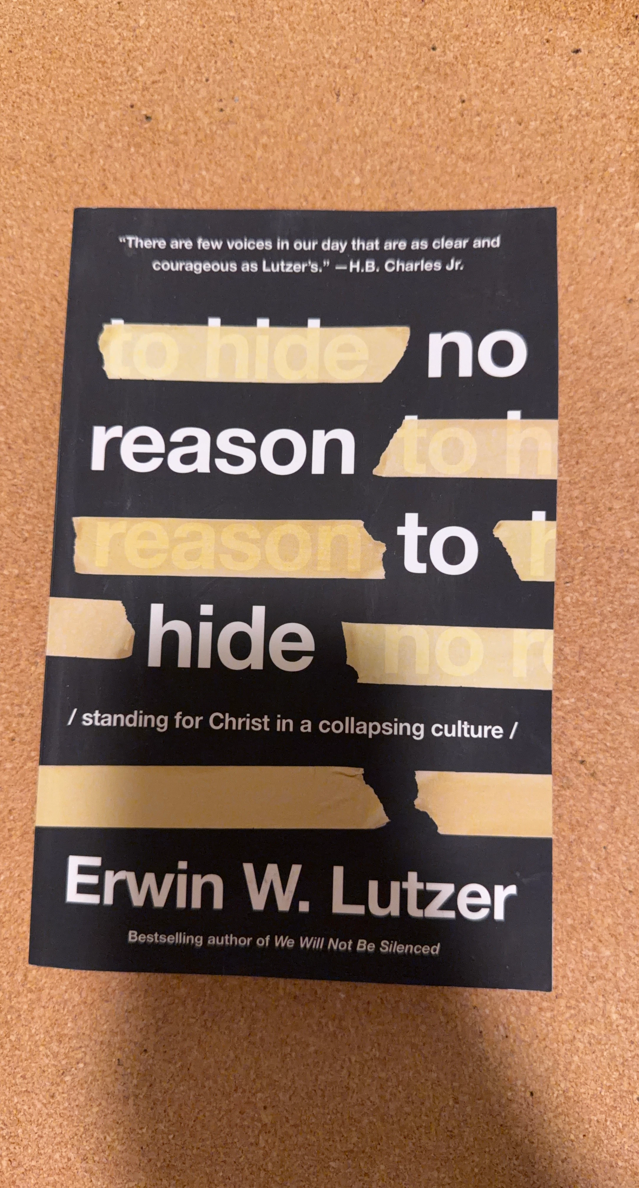 No Reason to Hide by Erwin W. Lutzer Book
