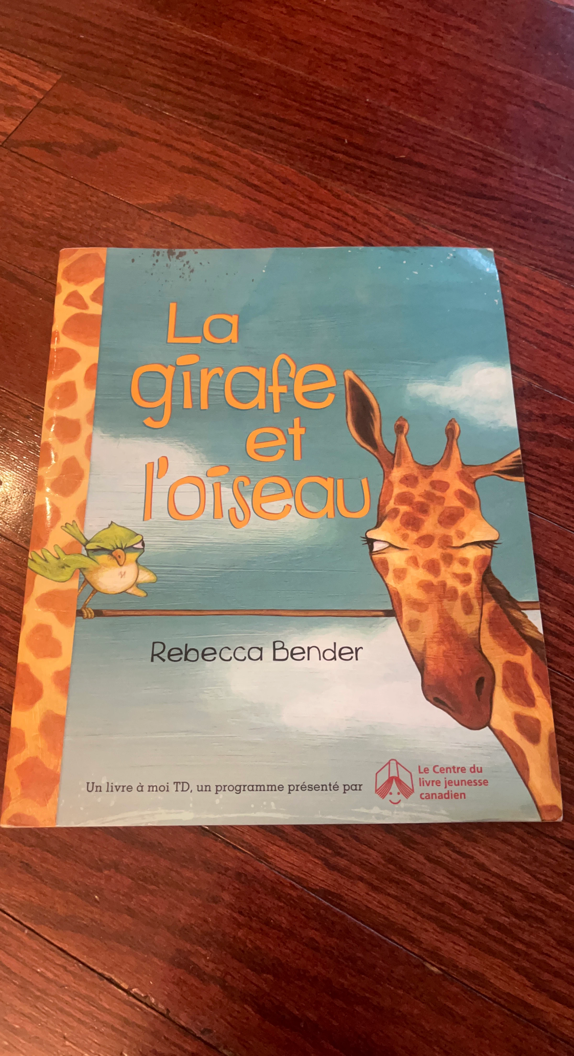 La Girafe et l'Oiseau by Rebecca Bender Book