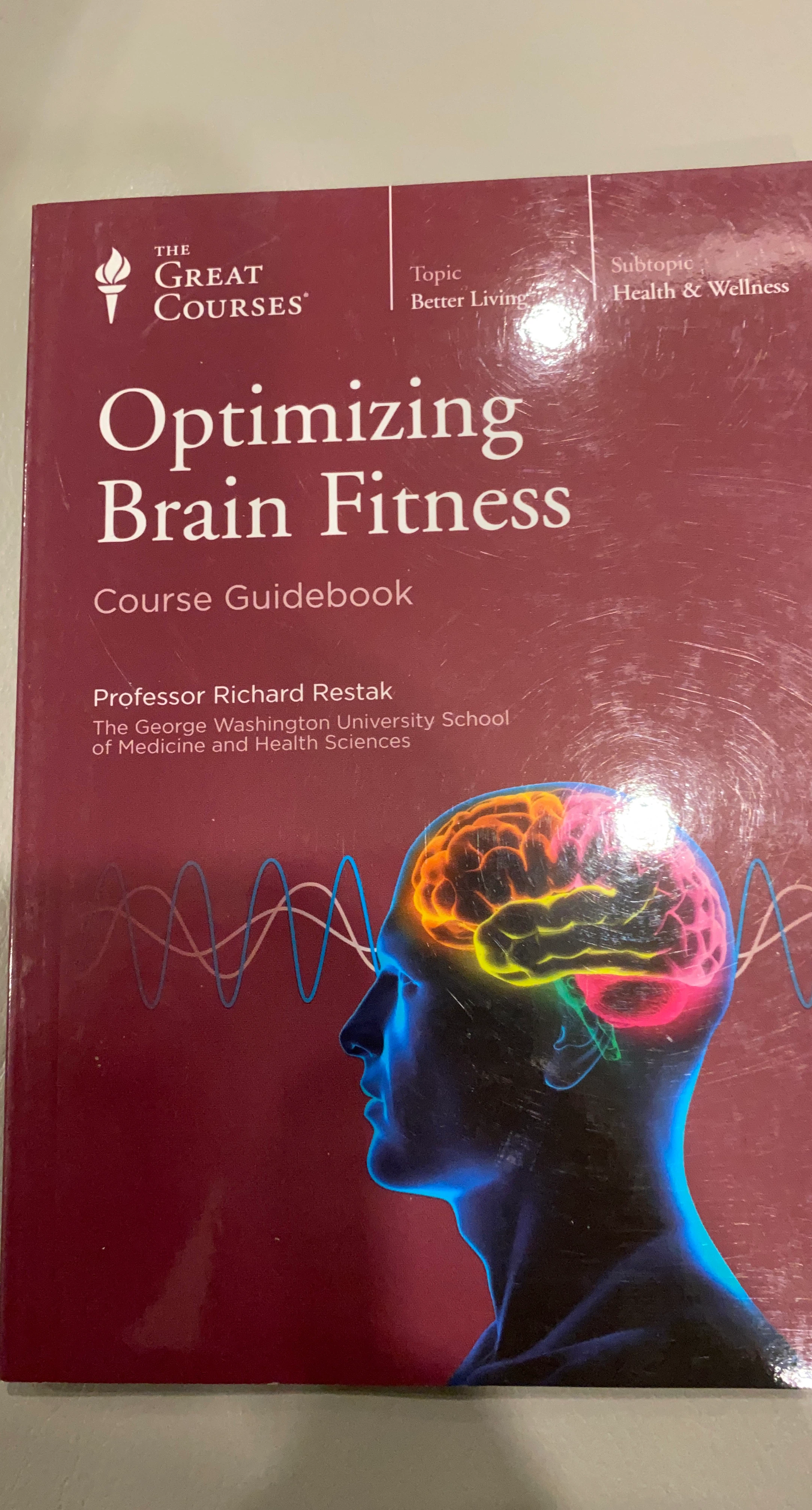 The Great Courses Optimizing Brain Fitness Course Guidebook