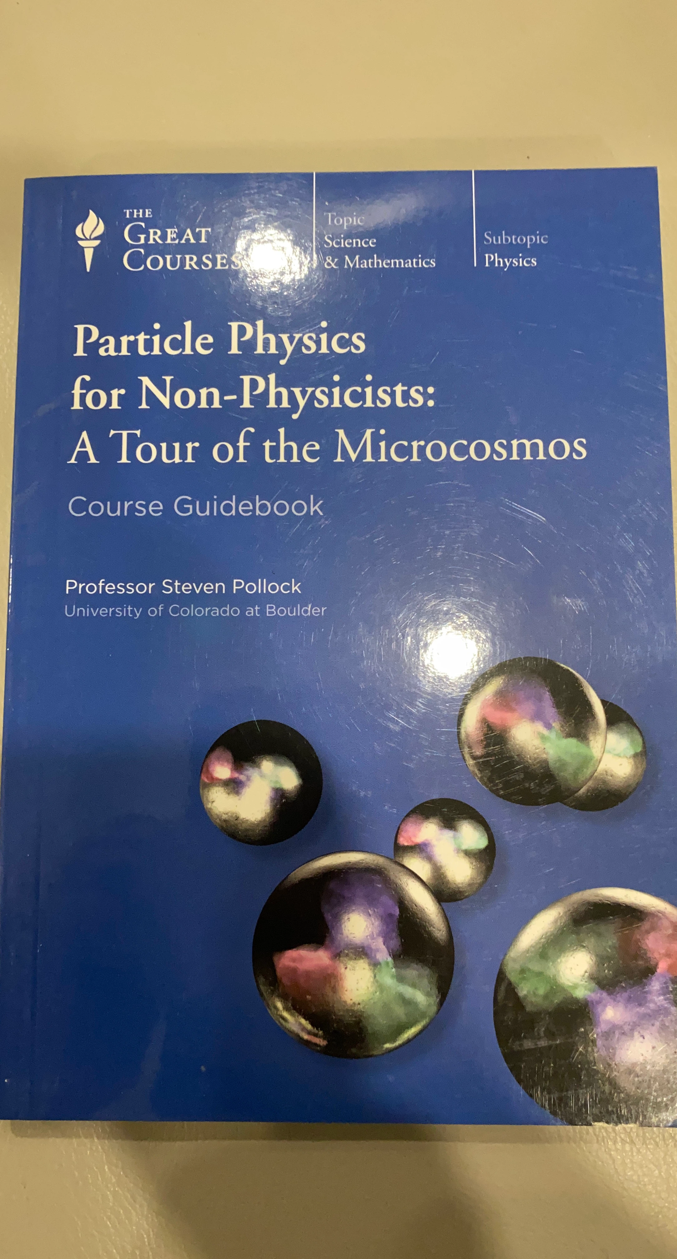The Great Courses Particle Physics for Non-Physicists