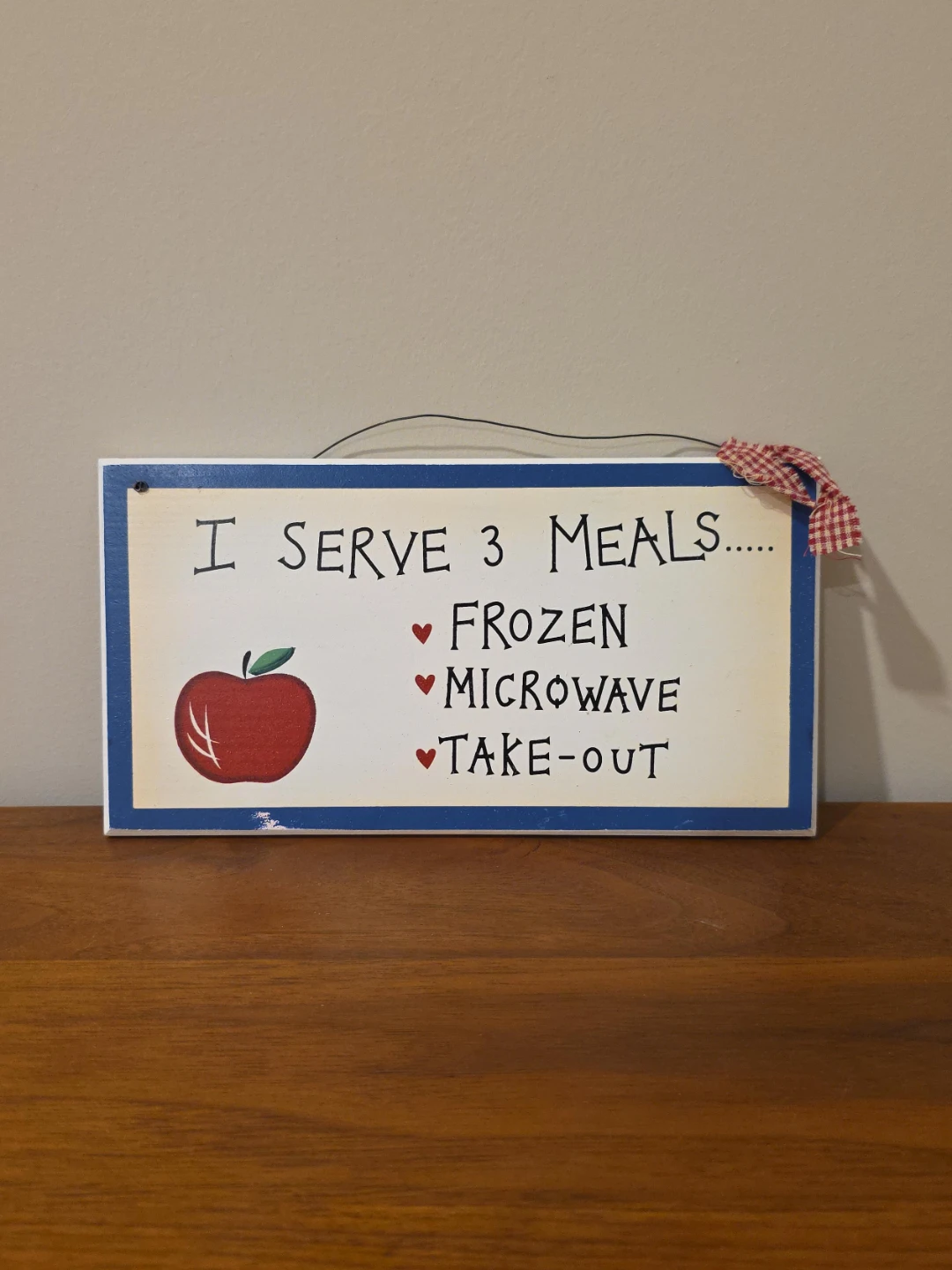 Decorative Sign - I Serve 3 Meals