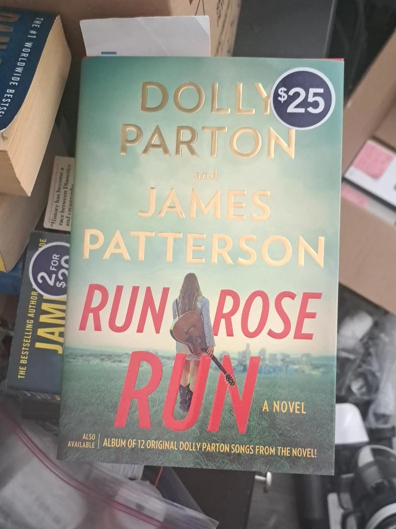 Run, Rose, Run Novel by Dolly Parton and James Patterson