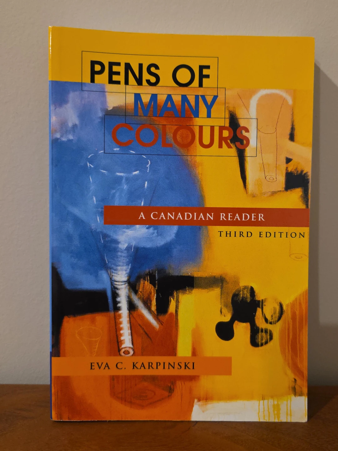 Pens of Many Colours: A Canadian Reader by Eva C. Karpinski