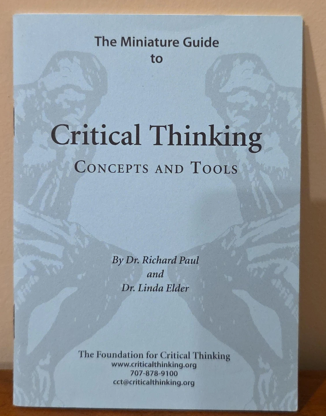 The Miniature Guide to Critical Thinking: Concepts and Tools