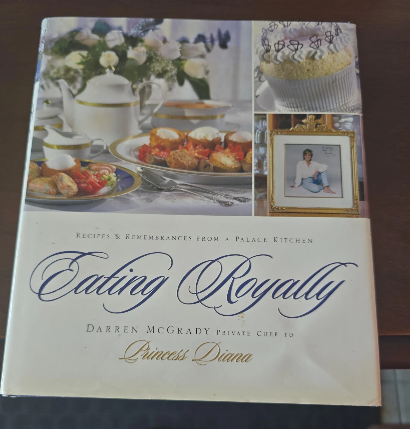 Eating Royally Cookbook by Darren McGrady