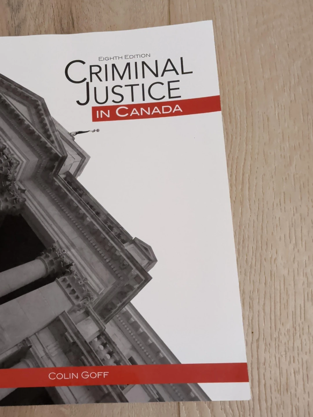 Criminal Justice in Canada, by Colin Goff