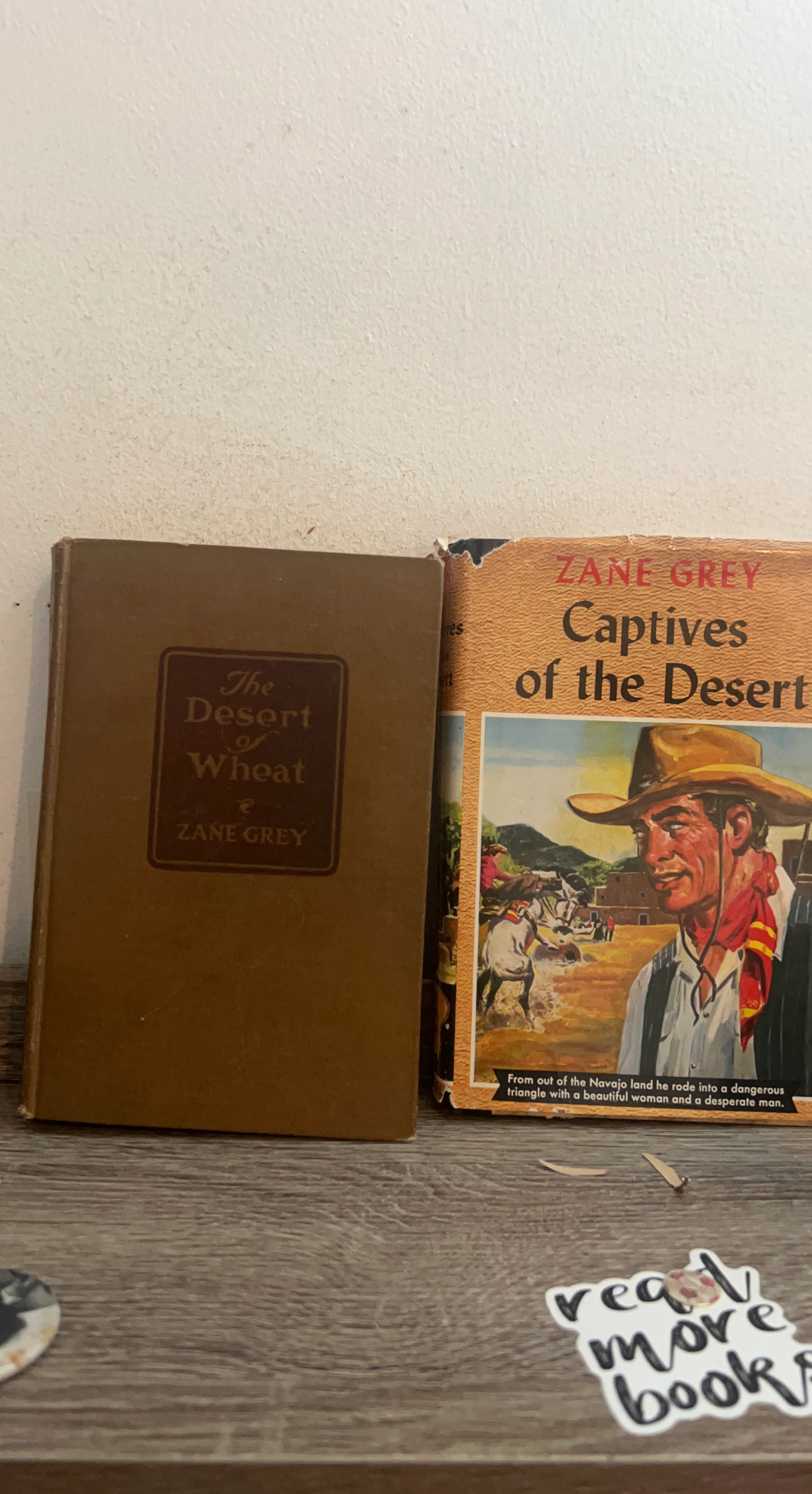 Zane Grey Books: The Desert of Wheat & Captives of the Desert