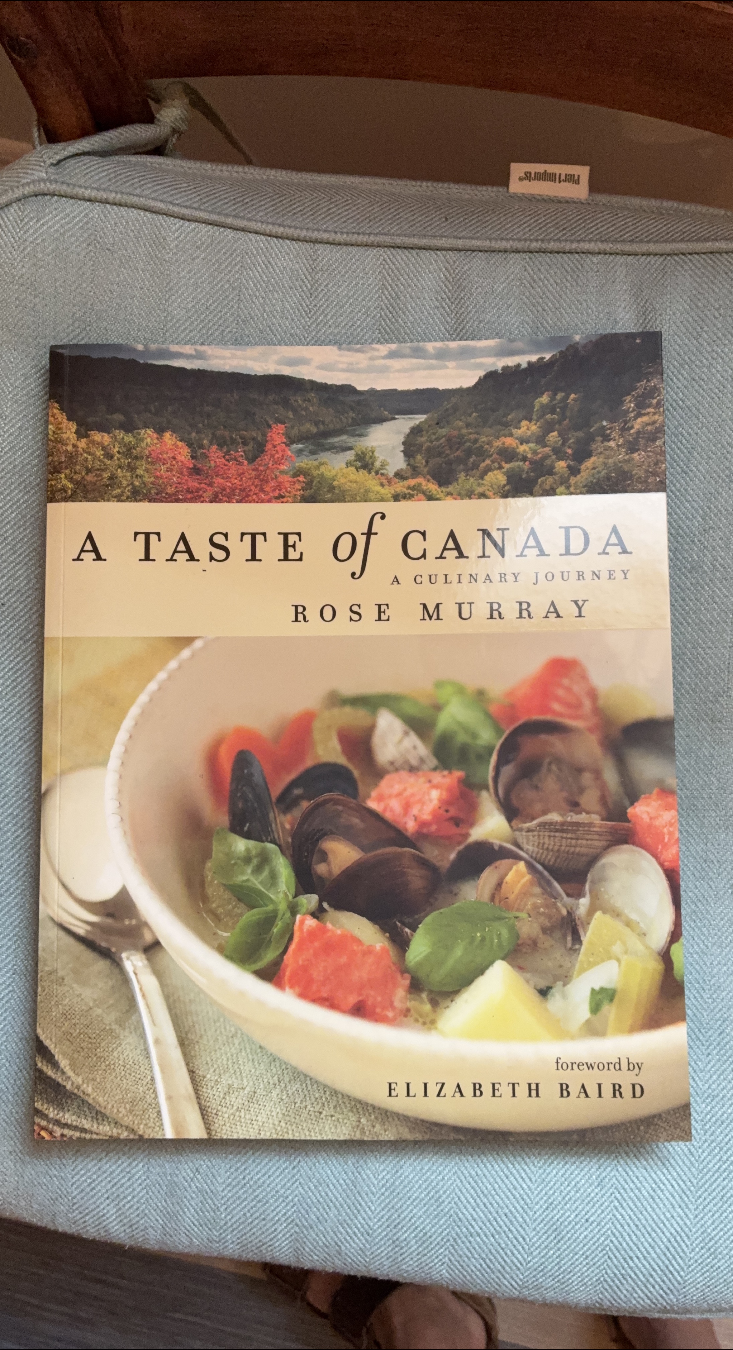 A Taste of Canada: A Culinary Journey Cookbook by Rose Murray