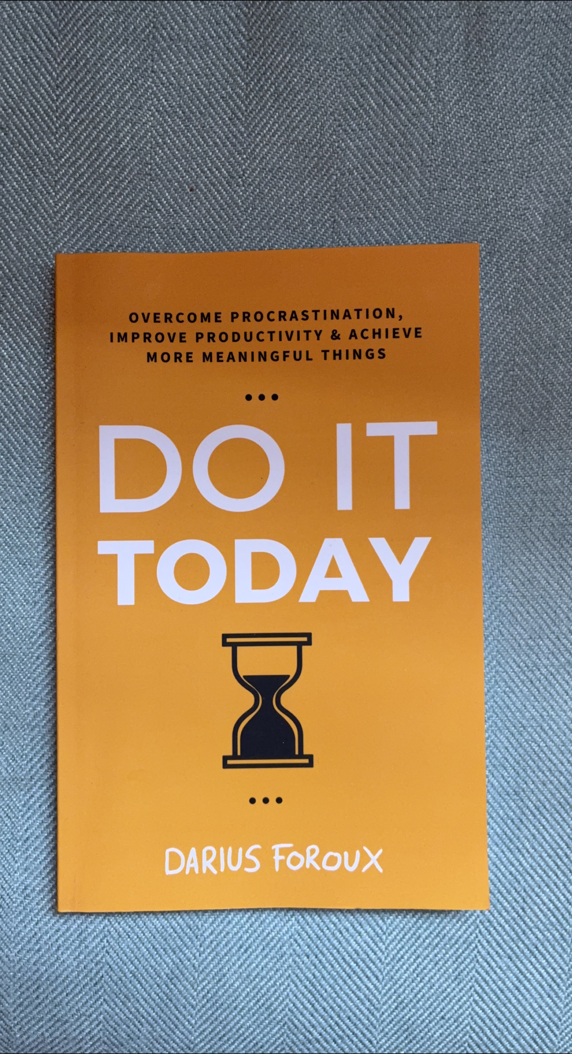 Do It Today by Darius Foroux Book
