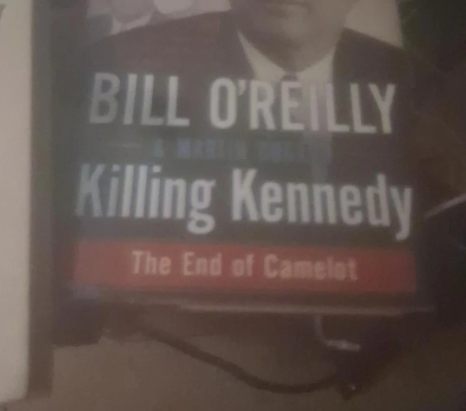 Killing Kennedy The End of Camelot Book
