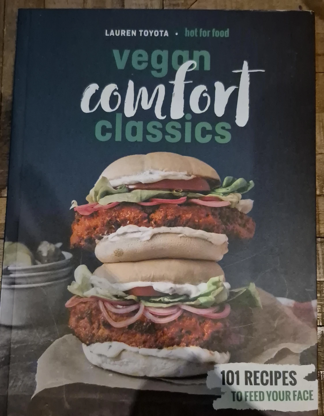 Vegan Comfort Classics Cookbook by Lauren Toyota