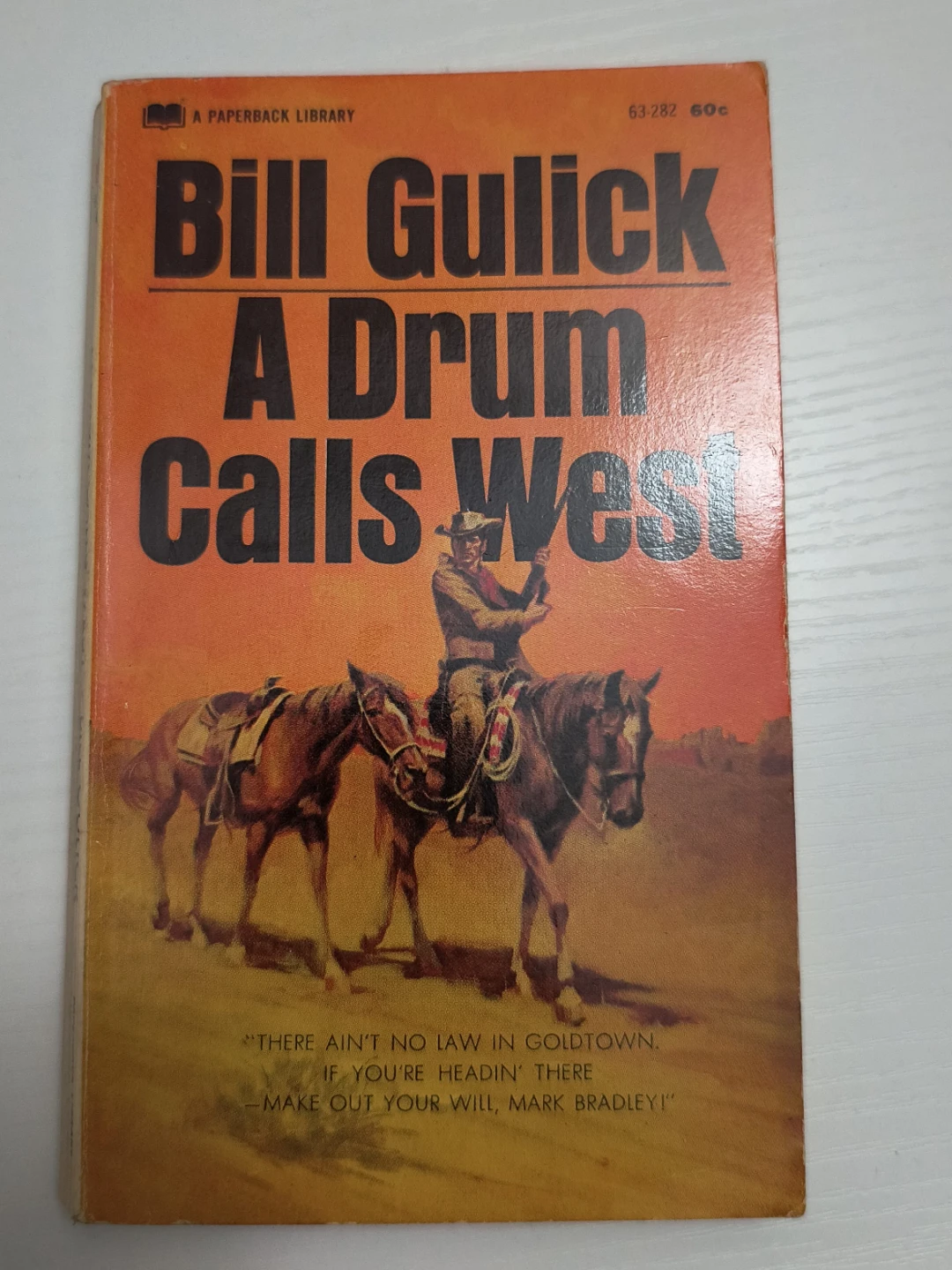 A Drum Calls West by Bill Gulick Paperback Book