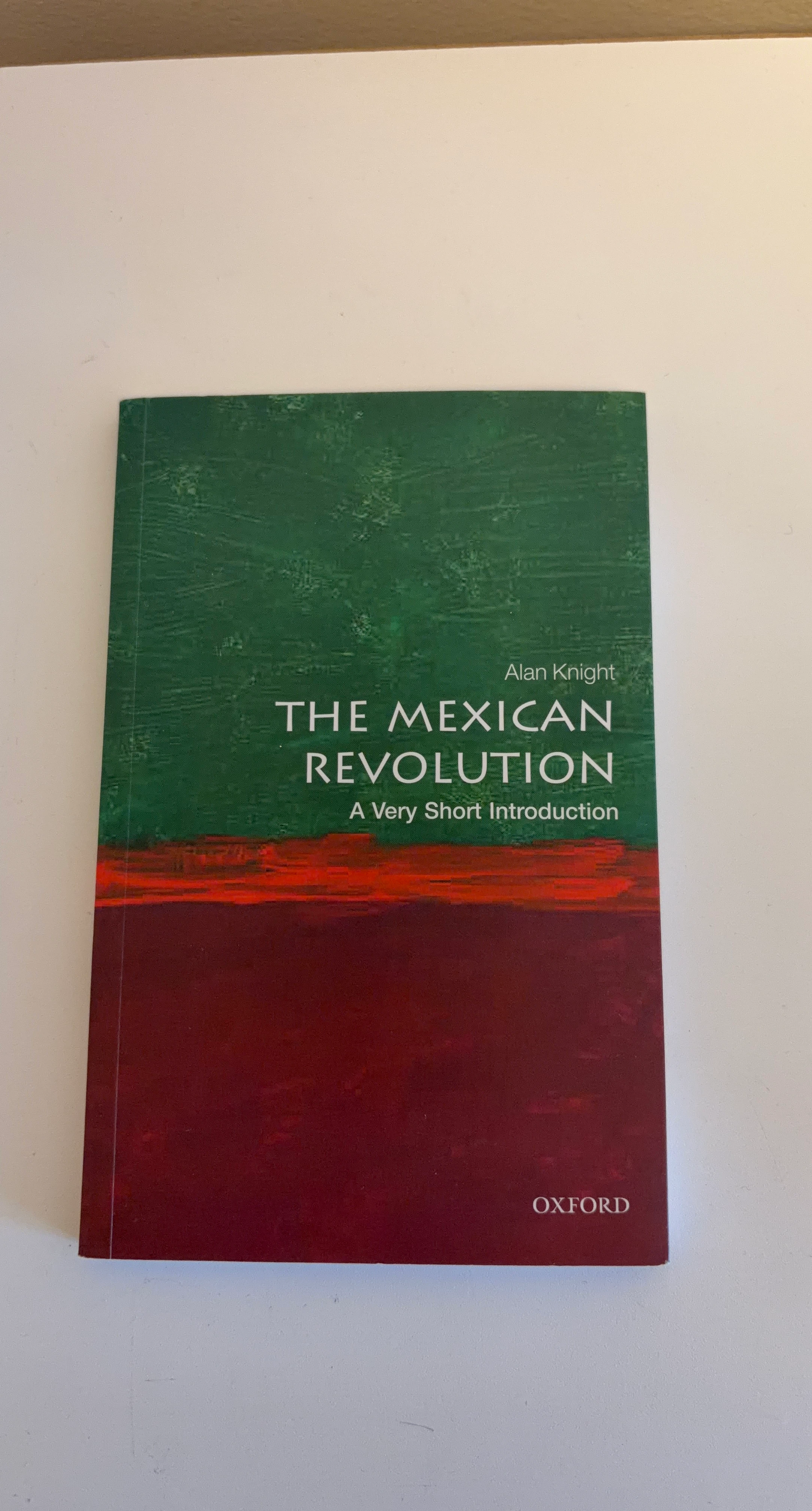 The Mexican Revolution: A Very Short Introduction by Alan Knight