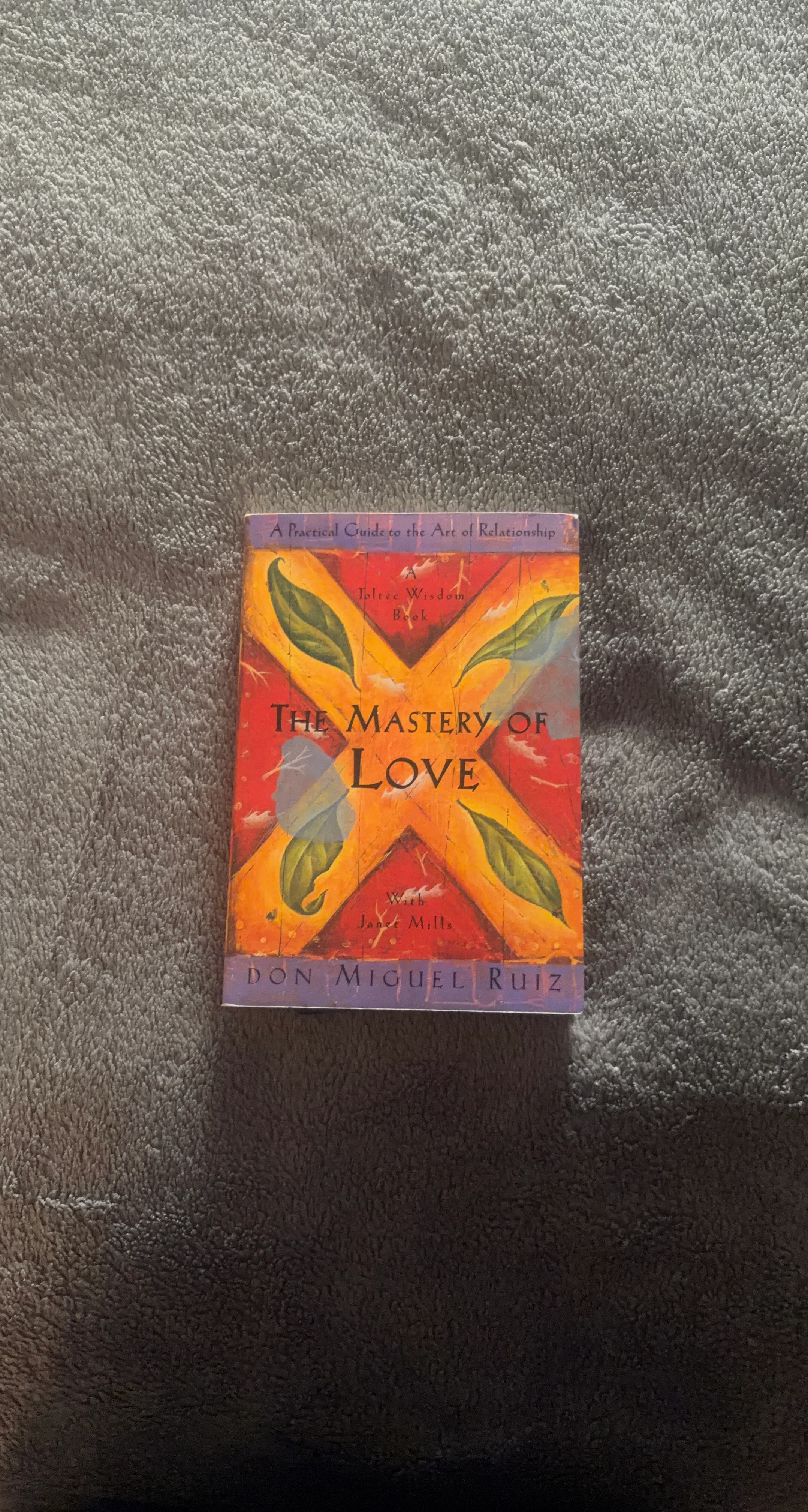 The Mastery of Love by Don Miguel Ruiz