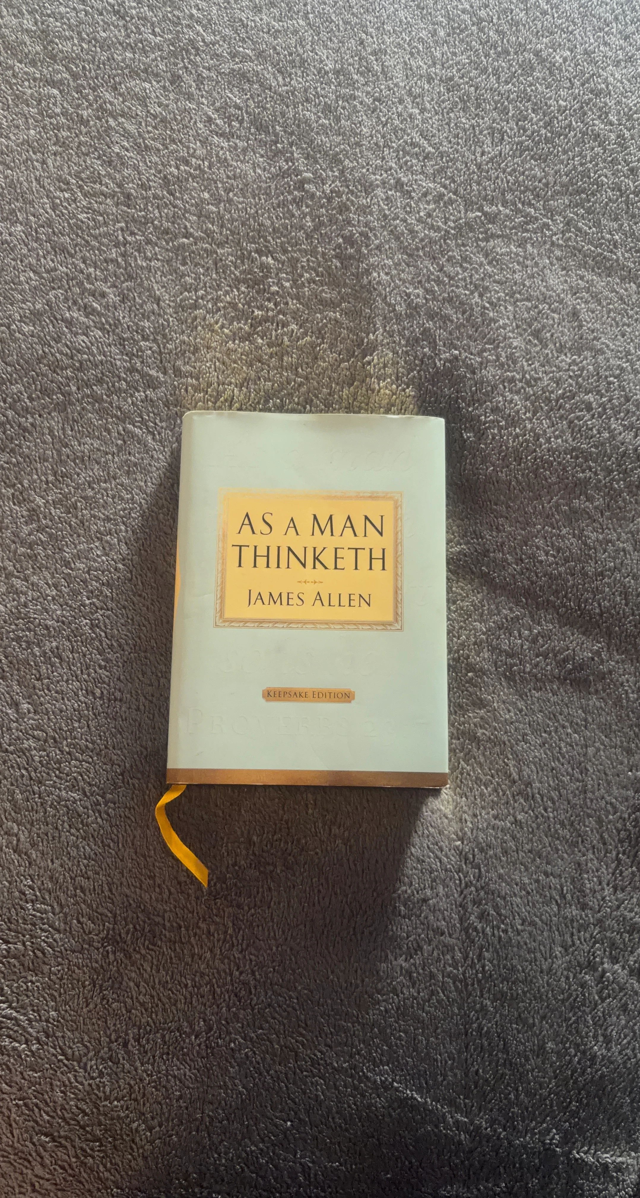 As a Man Thinketh Keepsake Edition by James Allen