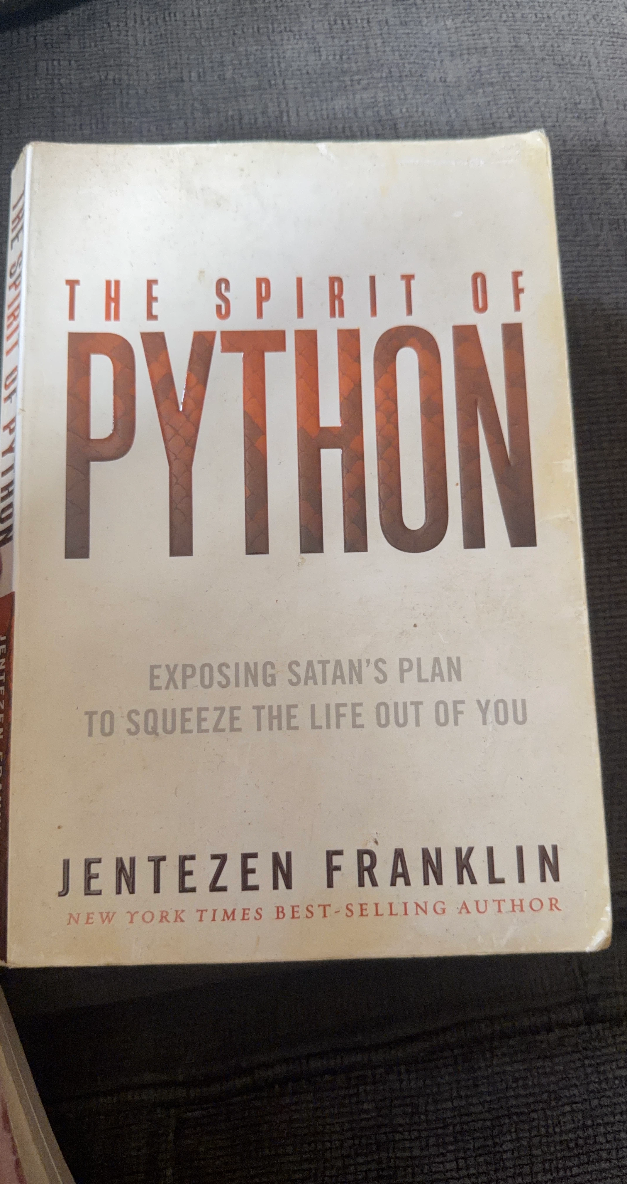 The Spirit of Python by Jentezen Franklin