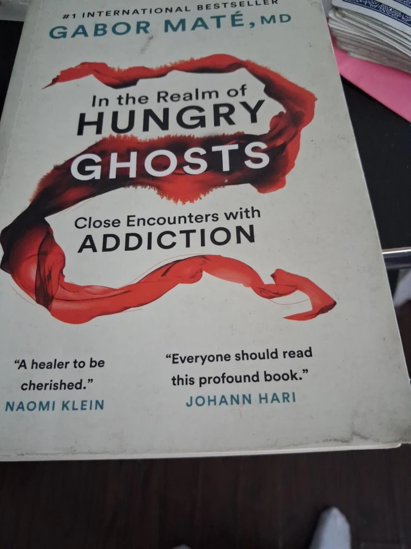 In the Realm of Hungry Ghosts by Gabor Maté