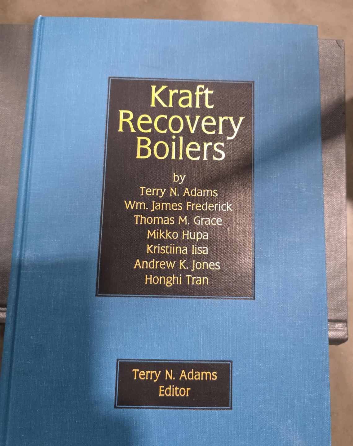 Kraft Recovery Boilers by Terry N. Adams